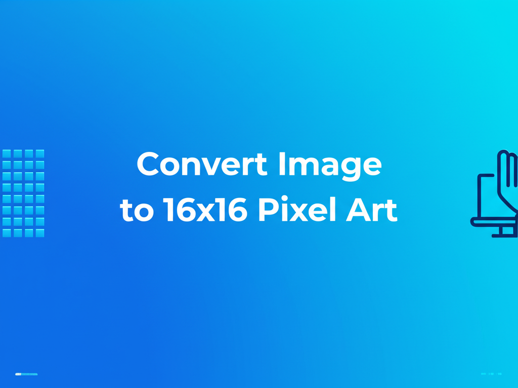 Convert Image to 16x16 Pixel Art