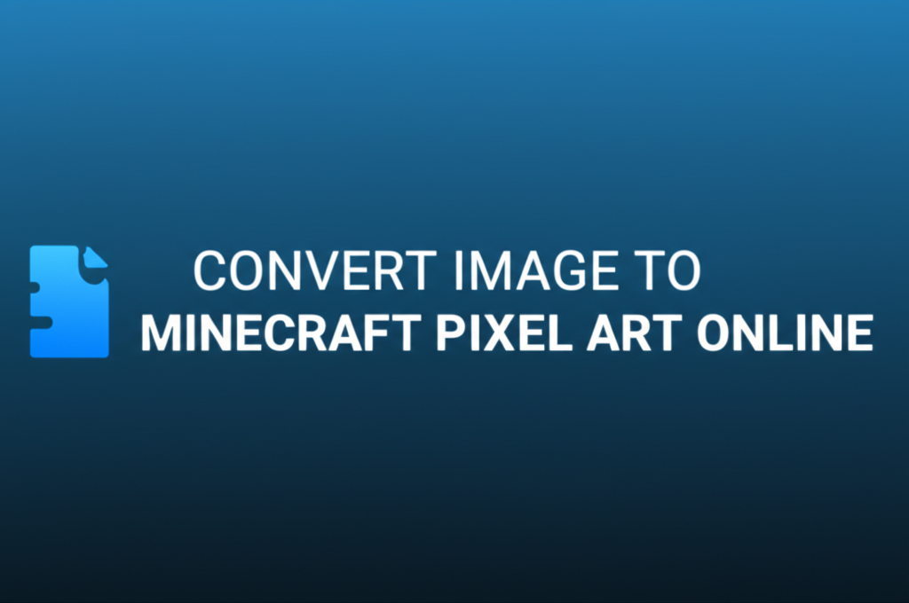 Convert Image to Minecraft Pixel Art Online